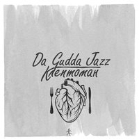 Da Gudda Jazz - Клептоман